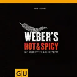BAUHAUS Weber's Hot & Spicy: Die Schärfsten Grillrezepte; Jamie Purviance; Gräfe Und Unzer